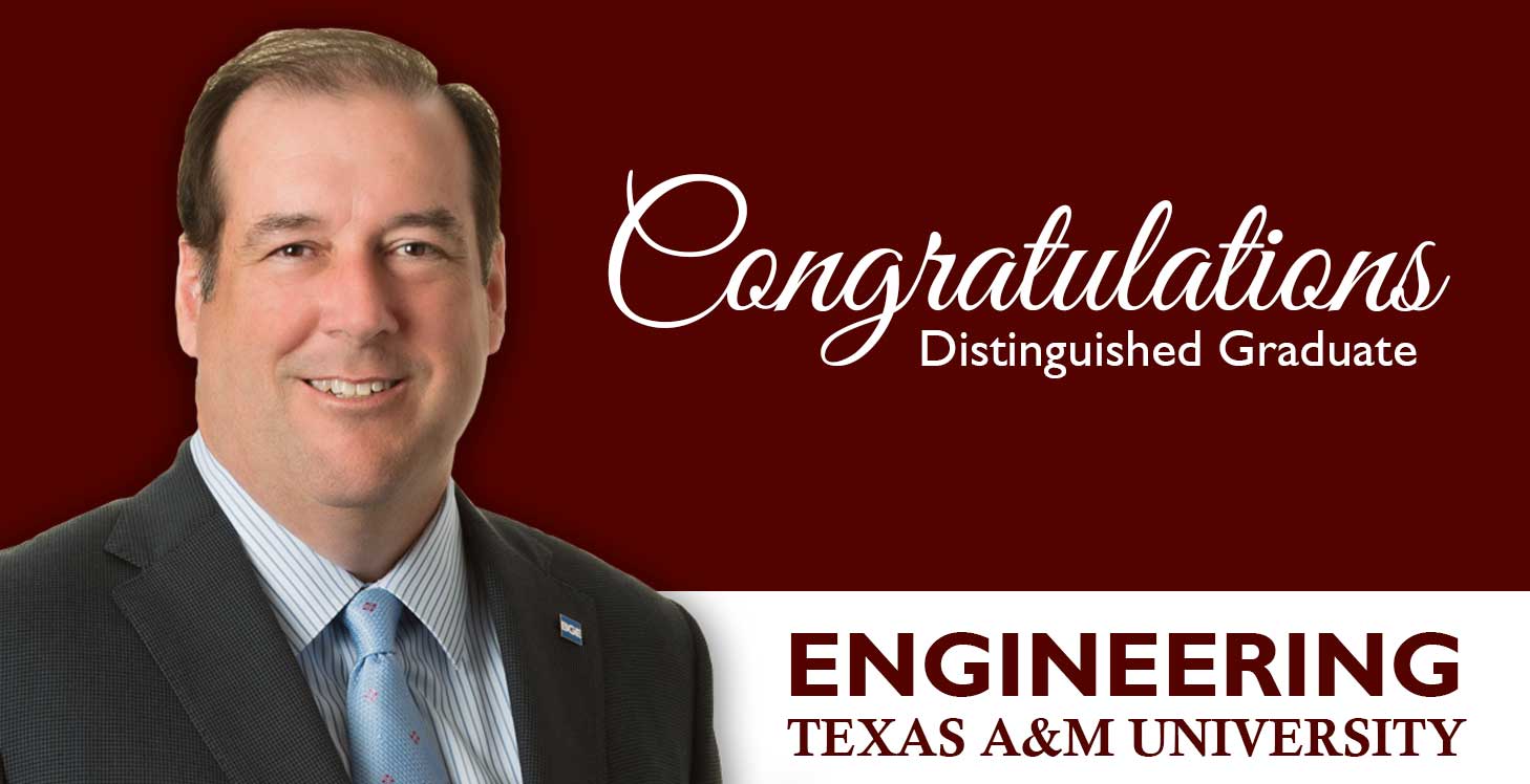 Congratulations to Lee Lennard Named Distinguished Graduate of TAMU Engineering!