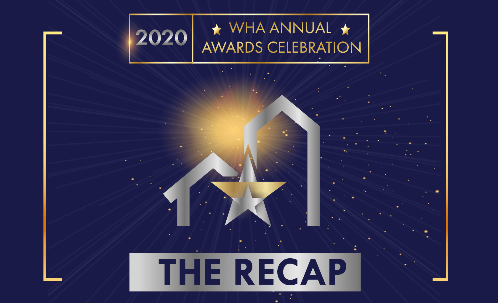 2020 WHA Annual Awards Celebration - The Recap